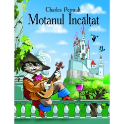 Motanul incaltat - Charles Perrault