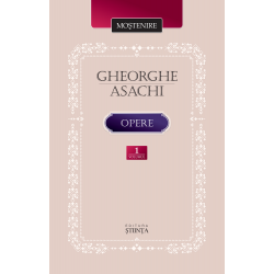 Gheorghe Asachi – Opere. Volumul 1