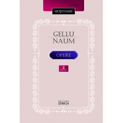 Gellu Naum. Opere. Proza. Teatru Volumul 2