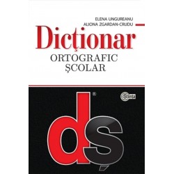 Dictionar ortografic scolar (cu elemente de punctuatie) - Elena Ungureanu