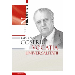 Eugeniu Coseriu: vocatia universalitatii
