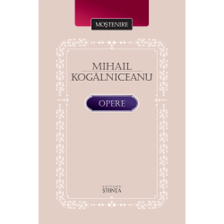 Mihail Kogalniceanu. Opere