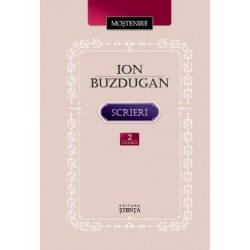 Ion Buzdugan. Scrieri. Volumul 2