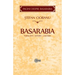 Basarabia: Populatia. Istoria. Cultura - Stefan Ciobanu
