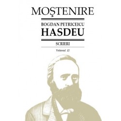 Bogdan Petriceicu Hasdeu. Scrieri. Volumul 12. Etymologicum Magnum Romaniae