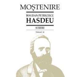 Bogdan Petriceicu Hasdeu. Scrieri. Volumul 14. Etymologicum Magnum Romaniae