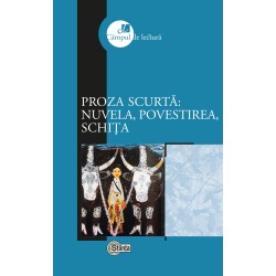 Proza scurta: nuvela, povestirea, schita - Grigore Chiper