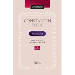 Constantin Stere. Scrieri. Volumul 1. Publicistica social-politica