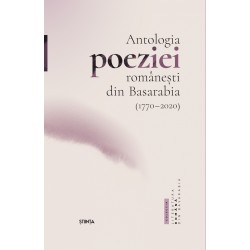 Antologia poeziei romanesti din Basarabia (1770 – 2020)