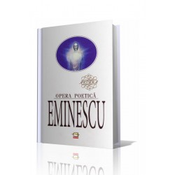Eminescu. Opera poetica