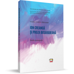 Ion Creanga si proza basarabeana - Iraida Costin-Baicean